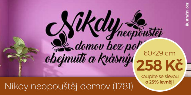 Nikdy neopoutj domov (1781)  samolepka na ze